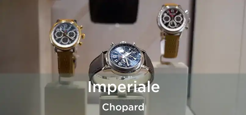  Imperiale Chopard